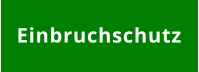 Einbruchschutz